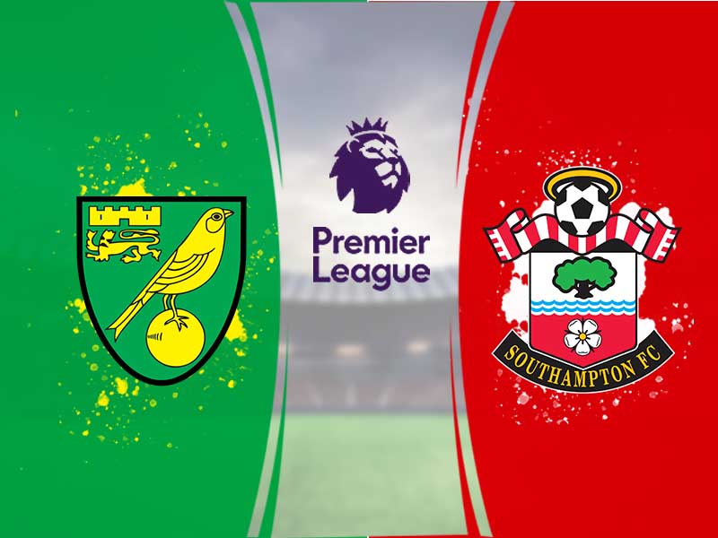 Nhận định kèo Norwich vs Southampton, 14-3-2020 - EPL